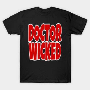 Doctor Wicked T-Shirt